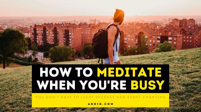 3 Quick Meditation Methods for Busy Schedules